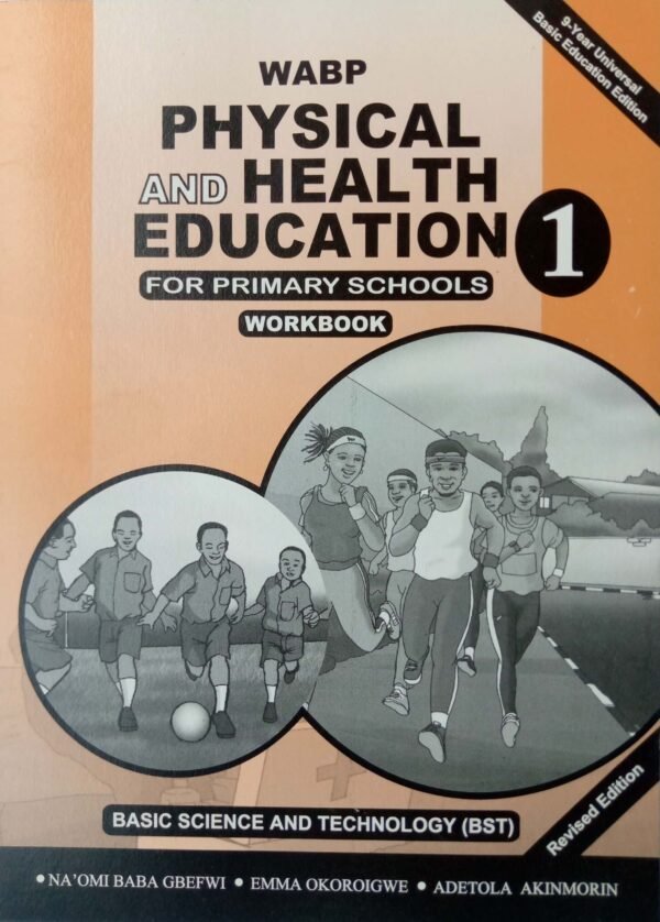 WABP PHYSICAL AND HEALTH EDUCATION PRIMARY SCHOOL WORKBOOK 1